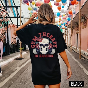Black Gym Therapy in Session Shirt, Comfort Colors, Muscle Mommy, Funny Workout T-Shirt, Gift for Weightlifter, Oversized Work Out Tee, Pump Cover