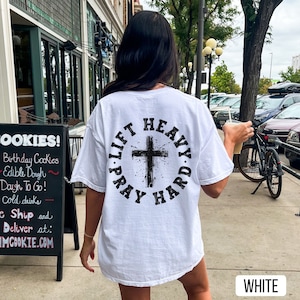 Lift Heavy Pray Hard White Shirt, Comfort Colors, Gym Pump Cover, Christian Shirt, Weightlifting Shirt, Christian Gym Shirt, Jesus Lover Shirt, Woman of God, Oversized Gym Shirt