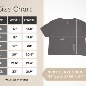May include: Size chart for a crop top t-shirt. The chart shows the width and length in inches for sizes XS, S, M, L, XL, and 2XL. The text "NEXT LEVEL 5080 FESTIVAL CALI CROP T-SHIRT" is at the bottom of the chart.