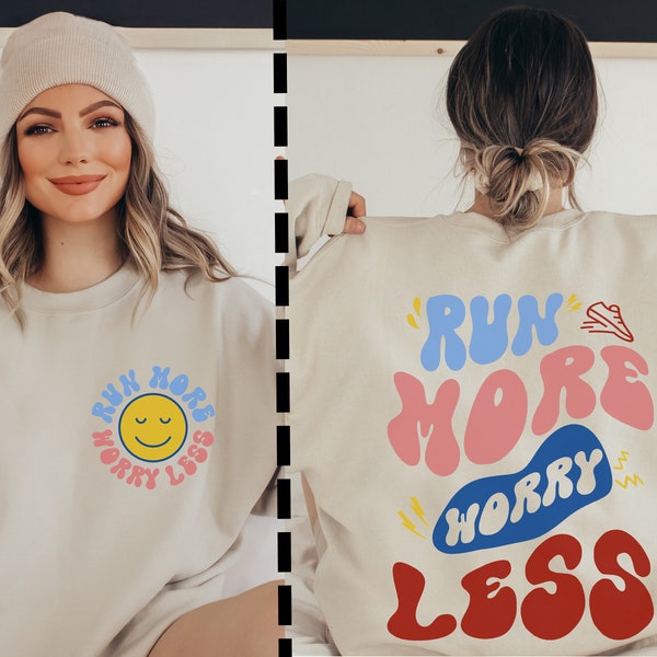 Run More Worry Less Sweatshirt, Marathon Hoodie, Runner Hoodie, Gym Pump Cover, Gift For Runner, Runner Sweatshirt, Run Hoodie, Running Gift