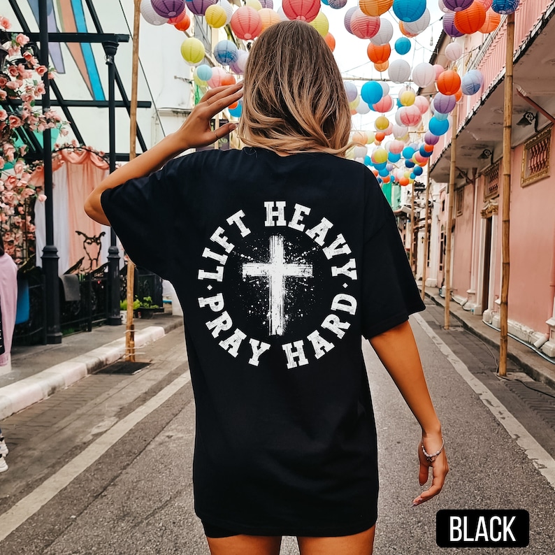 Lift Heavy Pray Hard Black Shirt, Comfort Colors, Gym Pump Cover, Christian Shirt, Weightlifting Shirt, Christian Gym Shirt, Jesus Lover Shirt, Woman of God, Oversized Gym Shirt