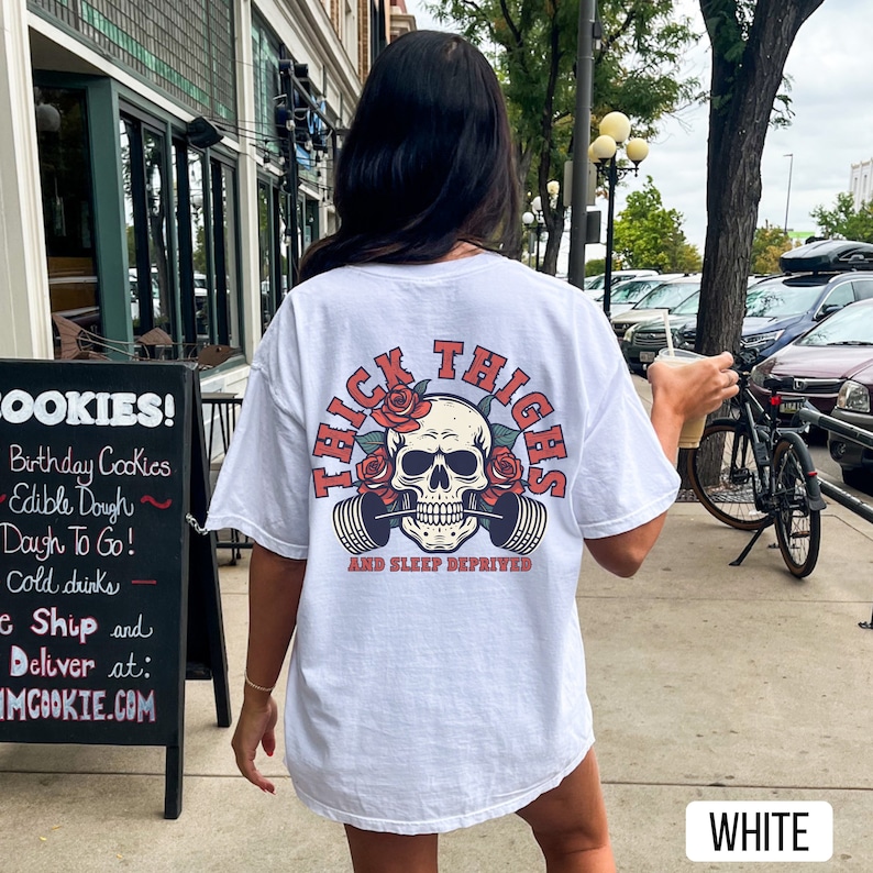 White Thick Thighs and Sleep Deprived Shirt, Comfort Colors, Muscle Mommy, Pump Cover T Shirt, Weightlifting Shirt, Work Out Shirt, Gym Pump Cover