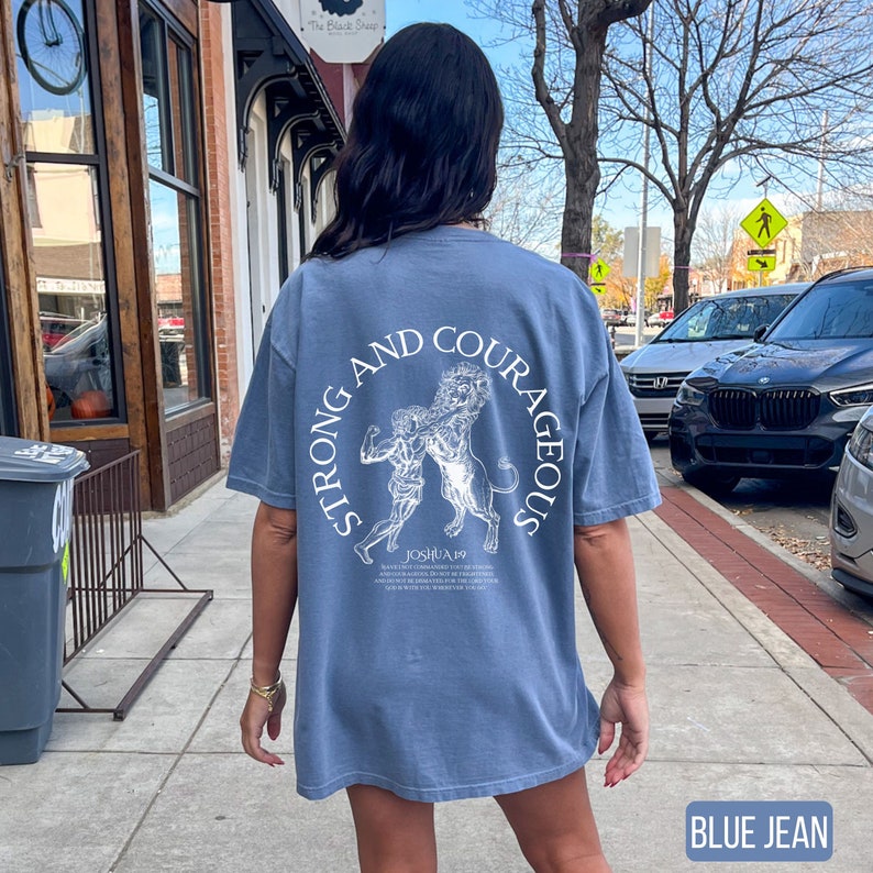 Strong and Courageous Shirt, Blue Jean Comfort Colors Shirt, Christian Pump Cover, Bible Verse Tshirt, Muscle Mommy, Trendy Oversized Christian Shirt, Gym Workout Shirt, Weightlifting Shirt