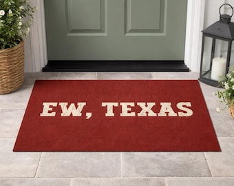Ew, Texas Outdoor Rug - 24" x 36" - Funny Oklahoma Doormat - Rivalry Door Mat - Oklahoma Décor - Oklahoma Door Mat - Football Fan Gift