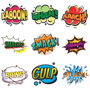 May include: A collection of colourful comic book sound effects, including "ZONK!" "KABOOM!" "WHAM!" "AARGH!" "SMACK!" "SNACK!" "TING!" "ROOM!" "BOING!" "GULP!" "SLASH!" and "OH YEAH!"