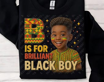 B is for brilliant black boy, Black is beautiful, Dashiki, Afrocentric, Pride PNG ONLY| Printable| Sublimation| Instant Digital Download