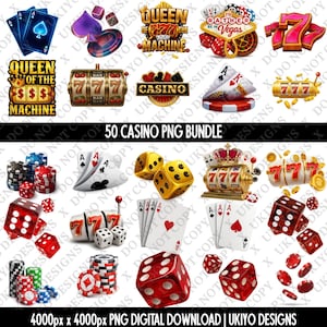 May include: A digital download graphic bundle featuring casino-themed elements. The image includes playing cards, dice, slot machines, casino chips, and text that reads "50 Casino PNG Bundle" and "4000px x 4000px PNG DIGITAL DOWNLOAD | UKIYO DESIGNS".
