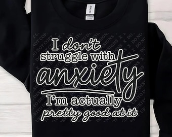 Funny Anxiety Sarcasm PNG, Adult Humor Design (Digital Download)
