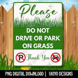 Rijd of parkeer niet op gras, tuinborden, gazonborden, eigendommen en woondecoraties| ALLEEN PNG| Afdrukbare clipart| Directe digitale download [4]