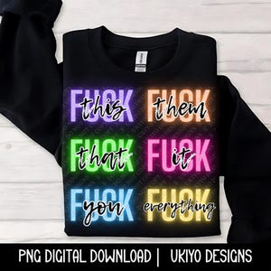 F*ck, Funny profanity, Rude humor, Adult humor, Offensive, Sarcasm PNG ONLY| Printable Art| Sublimation| Instant Digital Download [9]