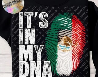 Mexican DNA Pride Fingerprint PNG, It’s In My DNA Design, Mexican Heritage Art, Cultural Identity Graphic