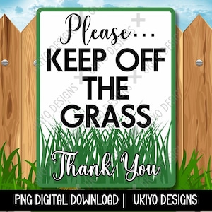 Please keep off grass, Yard Sign, Lawn Sign, Warning, Property and home Decor| PNG ONLY| Printable Clipart| Instant Digital Download [1]
