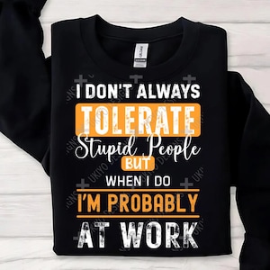 Sarcasme, sarcastique, humour au travail, sarcasme au travail, dicton drôle au bureau PNG UNIQUEMENT | Clipart imprimable | Sublimation| Téléchargement numérique instantané