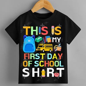 3 This is my First day of school shirt, Kindergarten, Preschool, Back to School PNG ONLY| Printable Clipart| Instant Download [1]