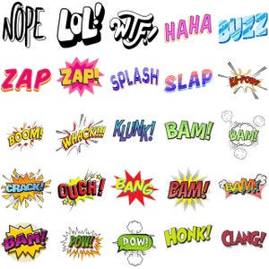 May include: A collection of colourful comic book sound effects, including "NOPE", "LOL", "WTF", "HAHA", "BUZZ", "ZAP", "SPLASH", "SLAP", "BOOM", "WHACK", "KLUNK", "BAM", "CRACK", "OUCH", "BANG", "POW", and "HONK".