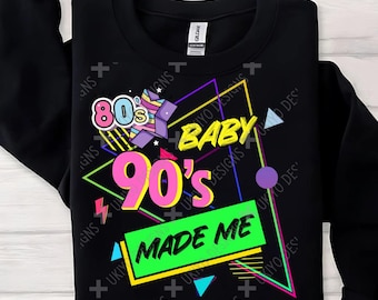 80s baby 90s made me, Retro, Vintage, nostalgic, Throwback PNG ONLY| Printable Clipart| Sublimation| Instant Digital Download -4