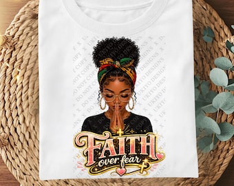 Faith Over Fear PNG, Praying Black Woman Christian Sublimation Design (Digital Download)