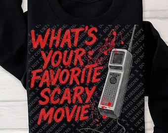 What’s Your Favorite Scary Movie PNG, Horror Phone Clipart, Bloody Phone, Halloween Slasher Design, DIGITAL DOWNLOAD