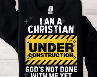 Christian Under Construction PNG, Inspirational Faith Design (Digital Download)