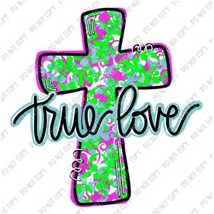 True Love Cross 2 - PNG File - Valentines -  Heart Cross - Tshirt Design Download - Christian - Faith - Religious