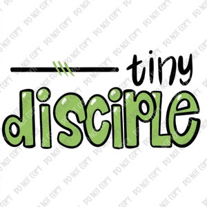 Tiny Disciple - PNG File - Prayer - Scripture - Tshirt Design Download - Christian - Faith - Religious - Children Adult Sublimation