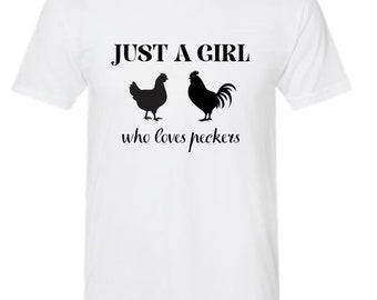 Just A Girl funny chicken lover shirt