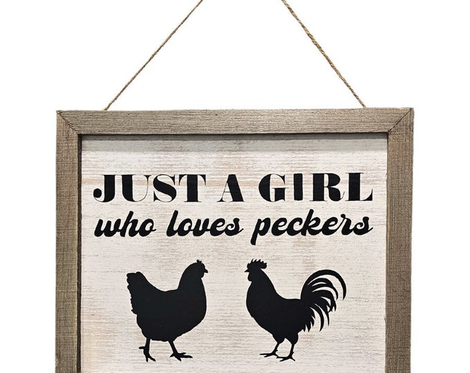 Just A Girl Who Loves Peckers wall art, funny chicken humor gift
