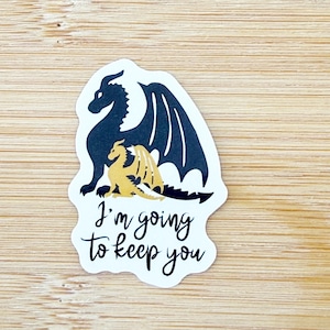 I&#39;m Going To Keep You Sticker,Fourth Wing Sticker, Empyrean Dragon Sticker, Iron Flame Sticker, Waterproof Bookish Sticker, Kindle