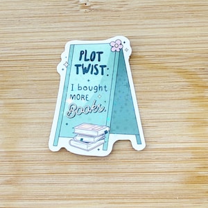 Plot Twist I Bought More Books Bookish Sticker, Waterproof Sticker, Book Club Vinyl Sticker, Dark Romance Reader, Smut Stickers for Kindle