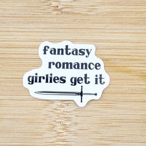 Fantasy Romance Girlies Get It Sticker, Fourth Wing Sticker, Empyrean Dragon Sticker, Iron Flame Sticker, Waterproof Bookish Sticker, Kindle