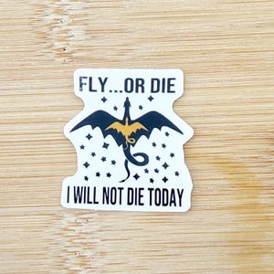Fly Or Die Sticker, Fourth Wing Sticker, Empyrean Dragon Sticker, Iron Flame Sticker, Waterproof Bookish Sticker, Kindle