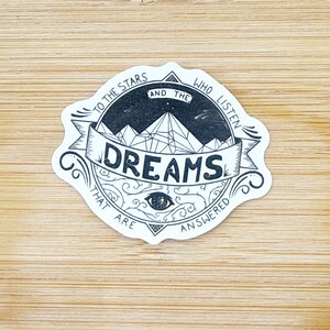 Dreams Sticker, ACOTAR, Rhysand, A Court of Thorns and Roses, Feyre, Night Court, Fae, Mist and Fury, Sarah J Maas