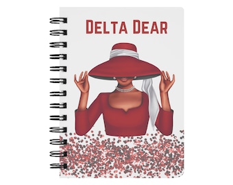 Delta Dear Spiral Notebook, Gift for Deltaversary inspired by Delta Sigma Theta Sorority