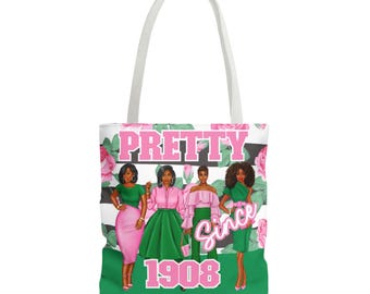 Pretty Since 1908 Tote Bag: African American Sorority Inspired
