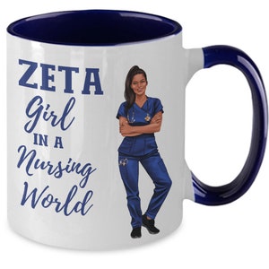 Zeta girl in a nursing world mug| Zeta Phi Beta inspired nurse mug| gift for Zeta nurse