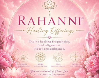 Rahanni Celestial Energy Healing, Heart Chakra, High Vibrational