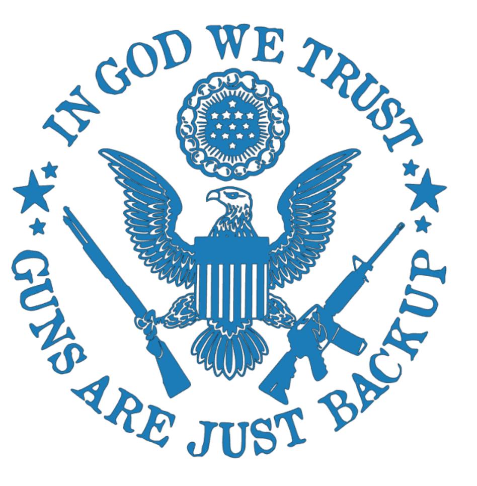 STICKER 1 in God We Trust Guns Are Just Backup | 2 Color Options