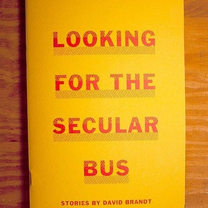 Looking for the Secular Bus (Chapbook • Short Fiction)