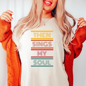 Christian Shirts How Great Thou Art Hymn Retro Mom Shirt Then Sings My Soul Vintage Tees Church Merch Worship T Shirt Faith Gifts For Women