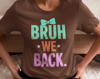 Bruh We Back PNG: Checkered Coquette Back to School Digital Download