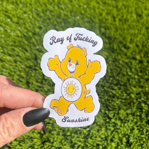 Ray of F*cking Sunshine Swear Bear Vinyl Sticker, Curse Word, Silly sticker, Yellow Bear, 3 inch, WaterProof