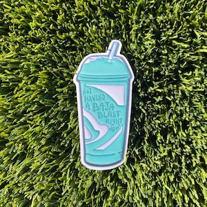 Not Having a Baja Blast Laminated Vinyl Sticker
