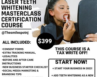 Puede incluir: Un gráfico con una mujer sosteniendo un dispositivo de blanqueamiento dental frente a un espejo. El texto dice "Laser Teeth Whitening Masterclass Certification Course" y "Todo incluido: Formularios de consentimiento, Manual de capacitación adicional, Aspectos legales, Instrucciones antes y después del cuidado, Lista de verificación para comenzar un nuevo negocio, Marketing en redes sociales y consejos de marca, Certificado de finalización". El precio se indica como $399. El texto también dice "¡Este curso es una deducción de impuestos!" y "¡Comienza ahora! ¡Comienza tu negocio en 2022! ¡Agrega el blanqueamiento dental como un nuevo servicio! ¡Este certificado es válido en todos los estados!"