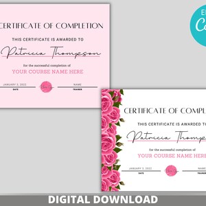 May include: A pink and white certificate of completion with a floral border. The certificate is awarded to Patricia Thompson for the successful completion of YOUR COURSE NAME HERE. The date is January 3, 2022.