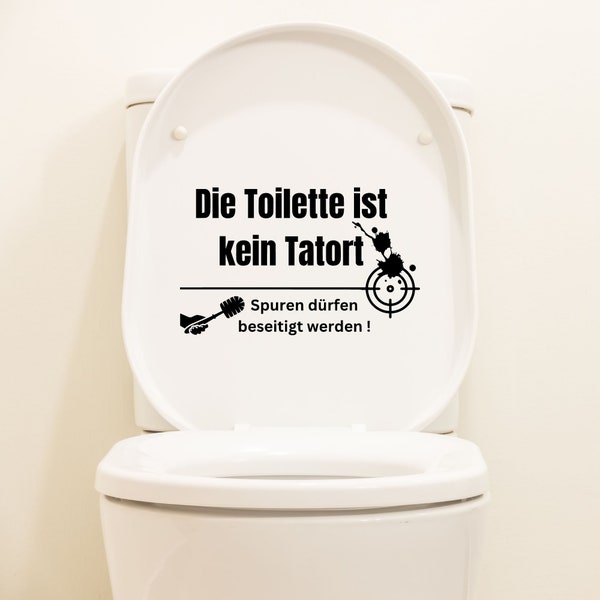 Aufkleber WC Sitz Die Toilette ist kein Tatort Spuren dürfen beseitig werden Sticker Toilettensitz