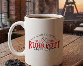 Ruhr area mug "Born on Coal" | Miner's gift coffee mug | Coal mine design | Good luck mug | Gift for grandpa, dad, men