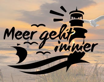 File plotter "Il mare è sempre una buona idea" SVG, Faro marittimo, Gabbiano, Vacanza nel Mare del Nord e nel Mar Baltico, Download digitale per progetti fai da te Cricut Silhouette