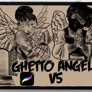 May include: Black and white digital illustration of two angels with wings, one with a cross on their chest and the other with their hands clasped in prayer. The text "GHETTO ANGELZ V5" is below the angels.