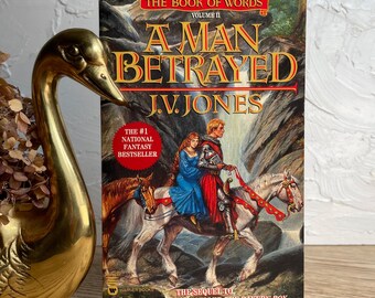 A Man Betrayed by J.V. Jones: Epic Fantasy Book of Words #2