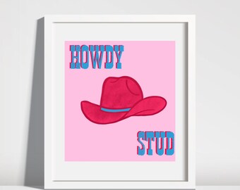 Howdy Stud Digital Print